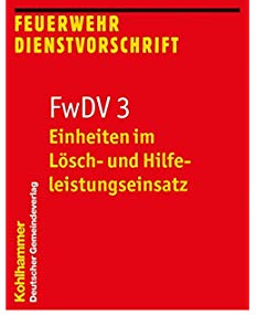 Feuerwehr-Dienstvorschrift 3, Einheiten Im Löscheinsatz | Herbach